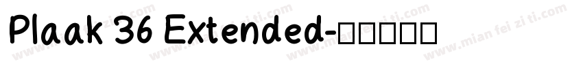 Plaak 36 Extended字体转换